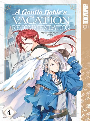 cover image of A Gentle Noble's Vacation Recommendation, Volume 4